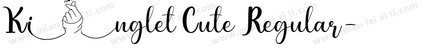 Kinglet Cute Regular字体转换